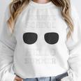 Last Day Of School Shirt Teacher Shirt Graduation Shirt Men Women Kids Unisex Sweatshirt