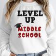 Level Up Middle School 5th Grade Graduation Unisex Sweatshirt