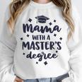 Mama With A Masters Degree Graduation Ceremony Mom Unisex Sweatshirt