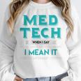 Med Tech Medical Technician Gag Lab Graduation Premium Unisex Sweatshirt