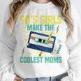 Nineties Girls Make The Coolest Moms Nostalgia 90s Mom Unisex Sweatshirt Nineties Girls Make The Coolest Moms Nostalgia 90s Mom Unisex Sweatshirt