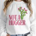 Not a Hugger Sarcastic Introvert Cactus Theme Women Unisex Sweatshirt Not a Hugger Sarcastic Introvert Cactus Theme Women Unisex Sweatshirt