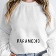 Paramedic School Graduation TShirt For Paramedic Busted Unisex Sweatshirt