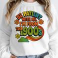 Be Patient With Me I'm From The 1900s Millennial Gen X Premium Unisex Sweatshirt Be Patient With Me I'm From The 1900s Millennial Gen X Premium Unisex Sweatshirt