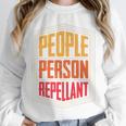 People Person Repellant Introvert Premium Unisex Sweatshirt