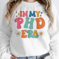 In My Phd Era Groovy Phd Graduation Future Doctor Unisex Sweatshirt