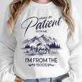 Please Be Patient With Me I'm From The 1900s Rustic Western Unisex Sweatshirt