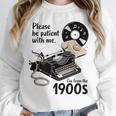 Please Be Patient I'm From The 1900s Sarcastic Joke Premium Tri-Blend Unisex Sweatshirt Please Be Patient I'm From The 1900s Sarcastic Joke Premium Tri-Blend Unisex Sweatshirt
