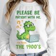 Please Be Patient With Me I'm From The 1900s Soft Tee Premium Unisex Sweatshirt