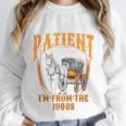 Please Be Patient With Me I'm From The 1900s Vintage Lover Premium Unisex Sweatshirt