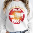 Please Be Patient With Me I'm From The 1900s Vintage Meme Premium Unisex Sweatshirt Please Be Patient With Me I'm From The 1900s Vintage Meme Premium Unisex Sweatshirt