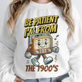 Please Be Patient With Me I'm From The 1900s Vintage Radio Unisex Sweatshirt Please Be Patient With Me I'm From The 1900s Vintage Radio Unisex Sweatshirt