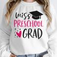 Preschool Graduation Shirt For Girl 2019 Miss Preschool Grad Unisex Sweatshirt