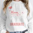 Proud Mom Of A Class 2018 Graduate Graduation Shirt Unisex Sweatshirt