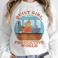 Quiet Girl Productive World Introvert Office Staff Secretary Unisex Sweatshirt