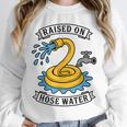 Raised On Hose Water Nostalgia Lovers Summer Vibes Unisex Sweatshirt Raised On Hose Water Nostalgia Lovers Summer Vibes Unisex Sweatshirt