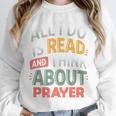 Read And Think About Prayer Faith & Book Lover Premium Unisex Sweatshirt