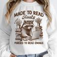 Reading Book Lover Made To Read Books Forces To Read Emails Unisex Sweatshirt Reading Book Lover Made To Read Books Forces To Read Emails Unisex Sweatshirt