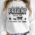 Retro Please Be Patient With Me I'm From The 1900s Premium Unisex Sweatshirt
