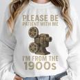 Retro Please Be Patient With Me I'm From The 1900s Projector Premium Unisex Sweatshirt