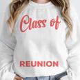 Reunion 2016 Class Of 2016 Matching Graduation High School Unisex Sweatshirt