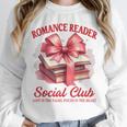 Romance Book Reading Bookish Romance Reader Social Club Unisex Sweatshirt