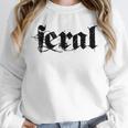 Sarcasm Women Introvert Wild Men Feral Unisex Sweatshirt Sarcasm Women Introvert Wild Men Feral Unisex Sweatshirt
