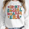 In My Social Worker Era Cute Social Worker Graduation MSW Unisex Sweatshirt
