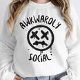 Socially Awkward Introvert Social Anxious Awkwardly Social Unisex Sweatshirt