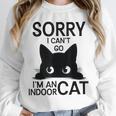 Sorry I Can't Go I'm An Indoor Cat Introvert Cats Unisex Sweatshirt Sorry I Can't Go I'm An Indoor Cat Introvert Cats Unisex Sweatshirt