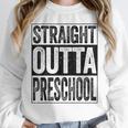 Straight Outta Preschool Shirt Boy Girl Graduation Unisex Sweatshirt