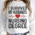 I Survived My Husband's Nursing Degree School Graduation Unisex Sweatshirt
