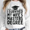 I Survived My Wife's Masters Degree Graduation Class Of 2025 Unisex Sweatshirt