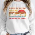 Vintage Retro Please Be Patient With Me I'm From The 1900s Premium Unisex Sweatshirt