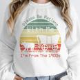 Vintage Sunset Please Be Patient With Me I'm From The 1900s Premium Unisex Sweatshirt