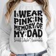 I Wear Pink In Memory Of My Dad Breast Cancer Awareness Unisex Sweatshirt