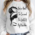 You'Re About To Exceed The Limits Of My Medication Introvert Raglan Baseball Tee Unisex Sweatshirt You'Re About To Exceed The Limits Of My Medication Introvert Raglan Baseball Tee Unisex Sweatshirt