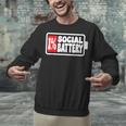 1 Social Battery Sarcastic Introverted Men Women Unisex Sweatshirt 1 Social Battery Sarcastic Introverted Men Women Unisex Sweatshirt