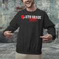 11th Grade Done Last Day Of Schoo 11th Grade Graduation Unisex Sweatshirt