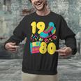 1980 Retro Raised In The 80s Old School Nostalgia Vibes Unisex Sweatshirt 1980 Retro Raised In The 80s Old School Nostalgia Vibes Unisex Sweatshirt