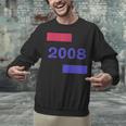 2008 Year Bold Statement Timeless Memory Birthday Unisex Sweatshirt