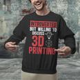 3D Printer Introvert 3D Printing Unisex Sweatshirt