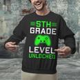 5th Grade Level Unlocked Back To School Gamer Graduation Unisex Sweatshirt