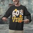 60's Vibe Vintage Nostalgia Mixtape Era 1960s Party Groovy Unisex Sweatshirt
