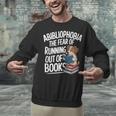 Abibliophobia Dog Book Lover Library Unisex Sweatshirt