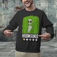 Alien Avoids Humans Sarcastic Introvert Humor Unisex Sweatshirt Alien Avoids Humans Sarcastic Introvert Humor Unisex Sweatshirt