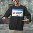 Anti Social Introvert Social Interaction Not Supported Unisex Sweatshirt