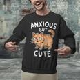 Anxious But Cute Anxiety Meme Cat Lover Introvert For Men Women Unisex Sweatshirt Anxious But Cute Anxiety Meme Cat Lover Introvert For Men Women Unisex Sweatshirt