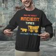 Ask Me About Ancient Times I'm From The 1900s Humorous Joke Unisex Sweatshirt Ask Me About Ancient Times I'm From The 1900s Humorous Joke Unisex Sweatshirt
