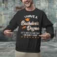 Bachelor Graduation 2026 Always Right Bachelor Degree Unisex Sweatshirt